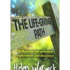 The Life-Giving Path by Helen Warwick